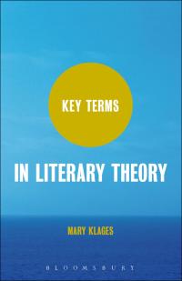 Cover image: Key Terms in Literary Theory 1st edition 9780826442673