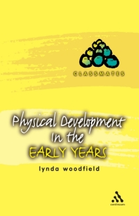 Cover image: Physical Development in the Early Years 1st edition 9780826468710