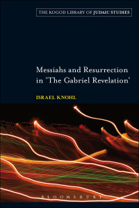 Cover image: Messiahs and Resurrection in 'The Gabriel Revelation' 1st edition 9780826425072