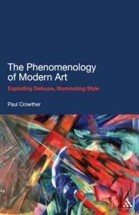 Omslagafbeelding: The Phenomenology of Modern Art 1st edition 9781441130914