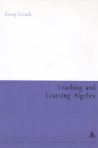 Imagen de portada: Teaching and Learning Algebra 1st edition 9780826477491