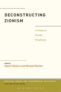 Cover image: Deconstructing Zionism 1st edition 9781441105943