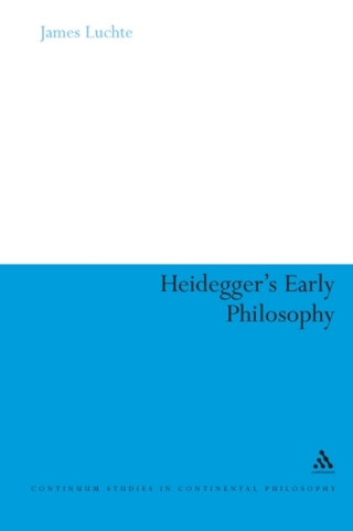 Cover image: Heidegger's Early Philosophy 1st edition 9781441197023