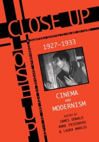 Cover image: Close Up: Cinema And Modernism 1st edition 9780304335169