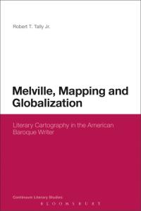 Cover image: Melville, Mapping and Globalization 1st edition 9781441163219