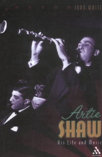 صورة الغلاف: Artie Shaw 1st edition 9780826469151