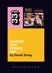 Titelbild: Tom Waits' Swordfishtrombones 1st edition 9780826427823