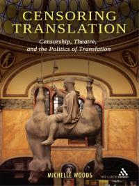 صورة الغلاف: Censoring Translation 1st edition 9781441100573