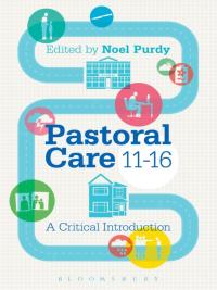 صورة الغلاف: Pastoral Care 11-16 1st edition 9781441127488