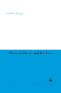 Imagen de portada: Plato on Virtue and the Law 1st edition 9781441111500