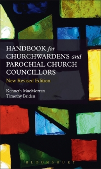 Cover image: A Handbook for Churchwardens and Parochial Church Councillors 1st edition 9781441154743