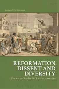 Cover image: Reformation, Dissent and Diversity 1st edition 9780567661456