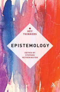 Cover image: Epistemology: The Key Thinkers 1st edition 9781441103451