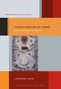 Cover image: Vienna's Dreams of Europe 1st edition 9781441142498