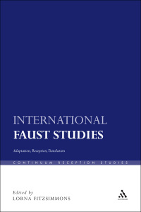 Cover image: International Faust Studies 1st edition 9781441155061