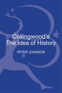 Cover image: Collingwood's The Idea of History 1st edition 9781441151230