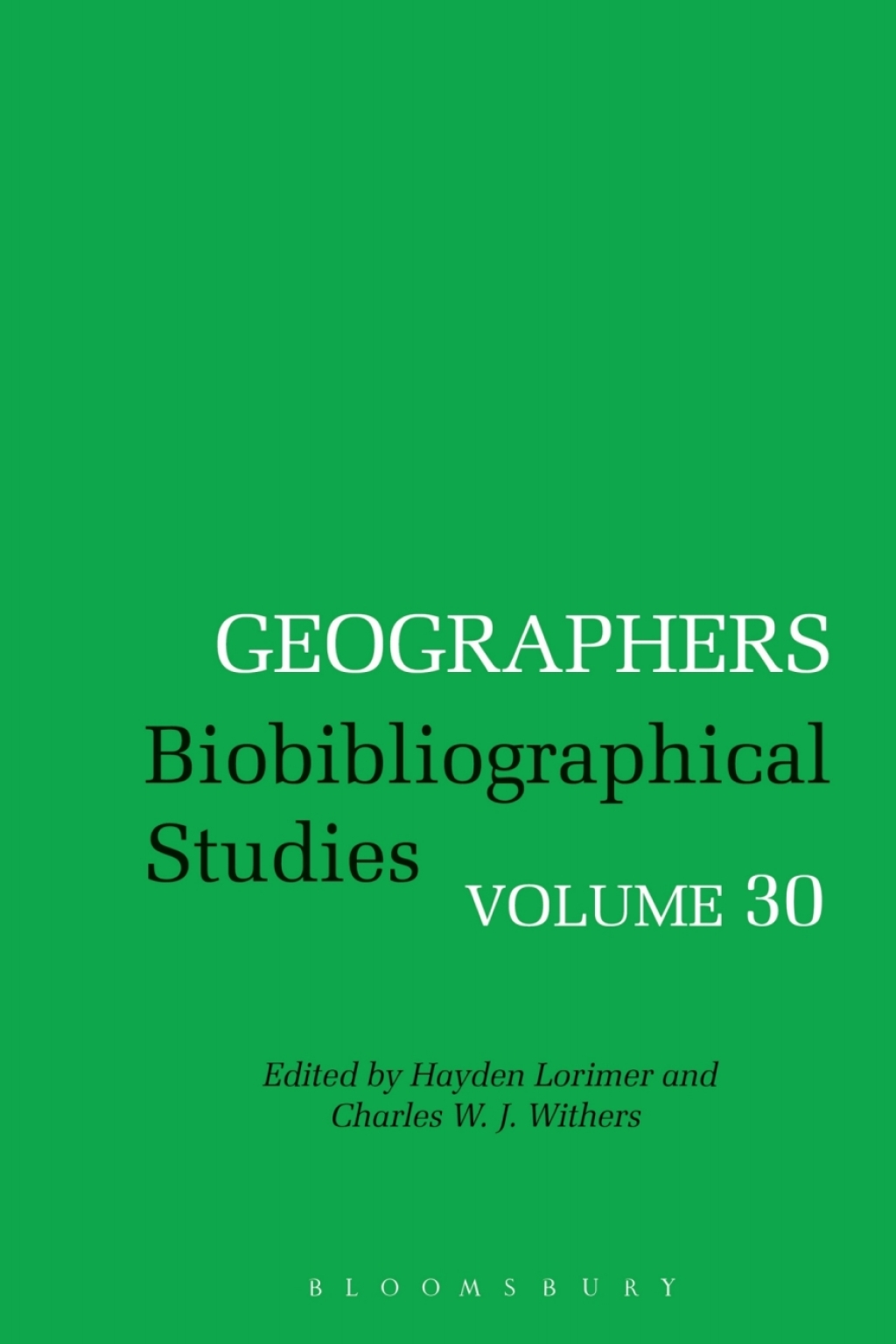Geographers Biobibliographical Studies, Volume 30 1st Edition