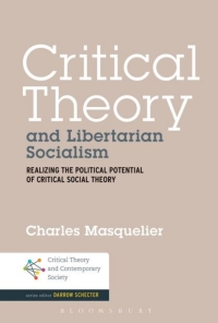 Cover image: Critical Theory and Libertarian Socialism 1st edition 9781501311017