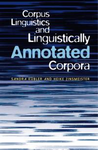 Cover image: Corpus Linguistics and Linguistically Annotated Corpora 1st edition 9781441116758