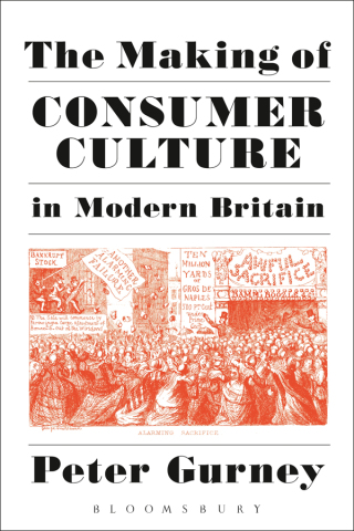 Cover image: The Making of Consumer Culture in Modern Britain 1st edition 9781441137210