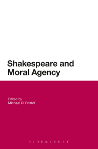 Immagine di copertina: Shakespeare and Moral Agency 1st edition 9781441174888
