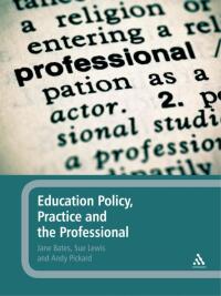 Titelbild: Education Policy, Practice and the Professional 1st edition 9780826499776