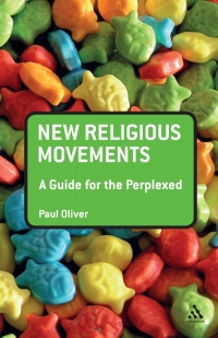 Cover image: New Religious Movements: A Guide for the Perplexed 1st edition 9781441101976