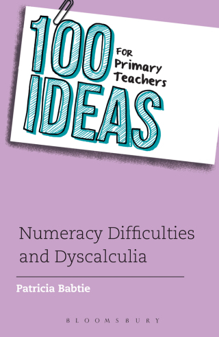 Titelbild: 100 Ideas for Primary Teachers: Numeracy Difficulties and Dyscalculia 1st edition 9781441169730