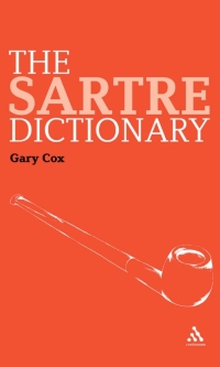 Cover image: The Sartre Dictionary 1st edition 9780826498915