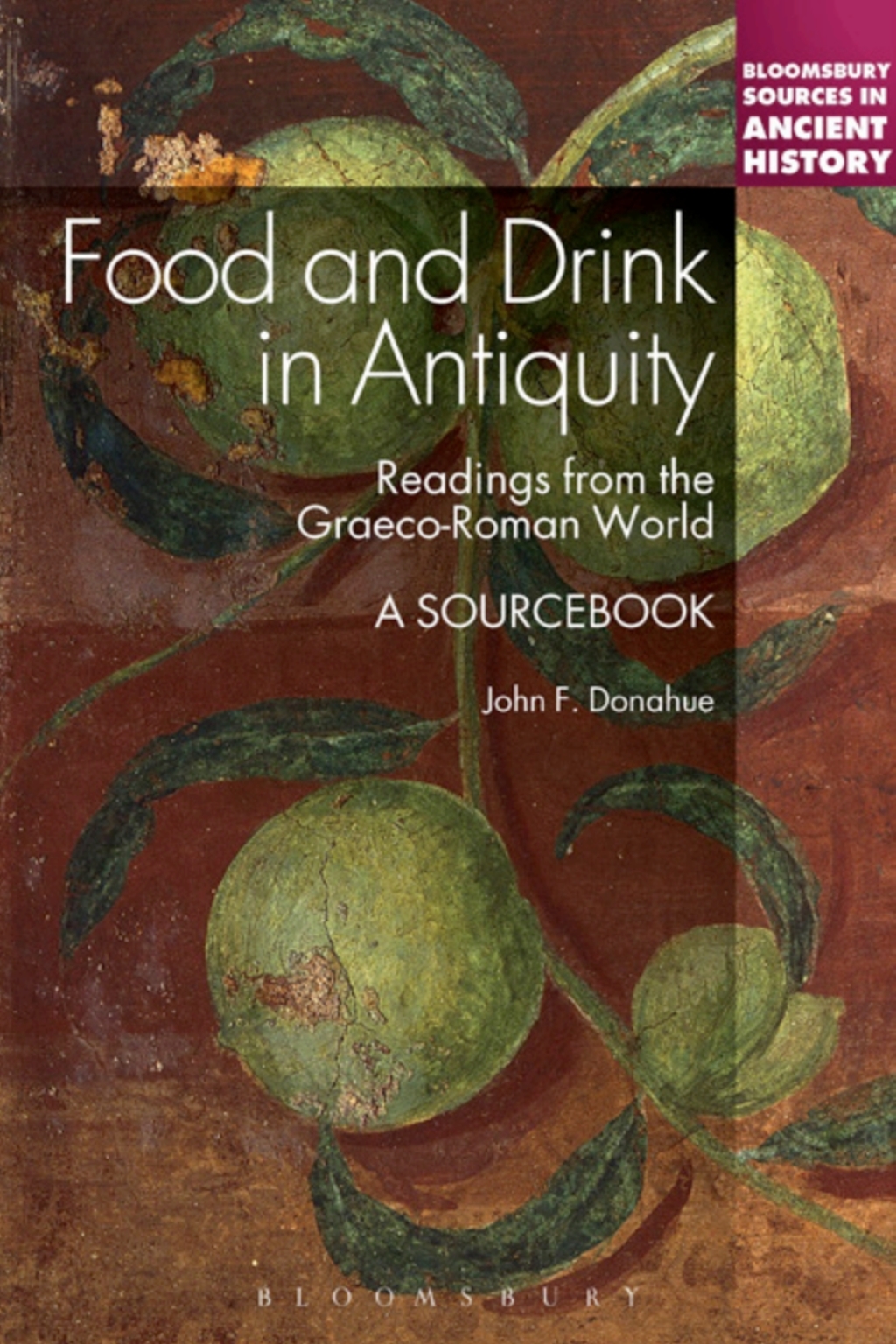 Food and Drink in Antiquity: A Sourcebook Readings from the Graeco-Roman World 1st Edition
