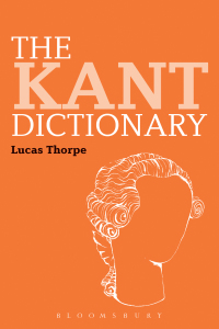Cover image: The Kant Dictionary 1st edition 9781847065797