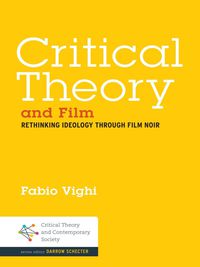 Cover image: Critical Theory and Film 1st edition 9781623567095