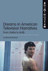 Immagine di copertina: Dreams in American Television Narratives 1st edition 9781628926514