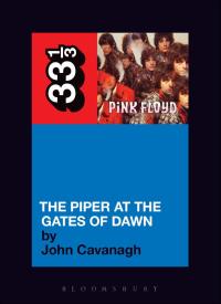 Immagine di copertina: Pink Floyd's The Piper at the Gates of Dawn 1st edition 9780826414977