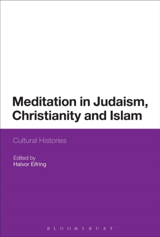 Imagen de portada: Meditation in Judaism, Christianity and Islam 1st edition 9781474234634