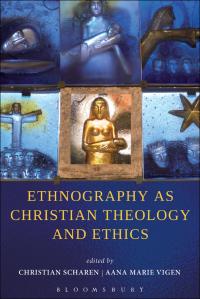 Cover image: Ethnography as Christian Theology and Ethics 1st edition 9781441155450