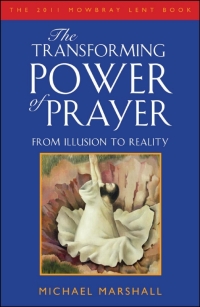 Cover image: The Transforming Power of Prayer 1st edition 9781441117243