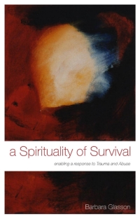 Cover image: A Spirituality of Survival 1st edition 9781441192554