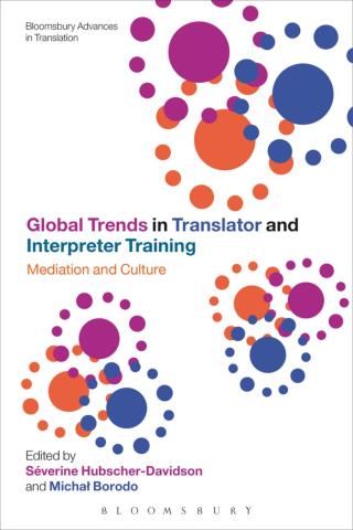 Titelbild: Global Trends in Translator and Interpreter Training 1st edition 9781472529909