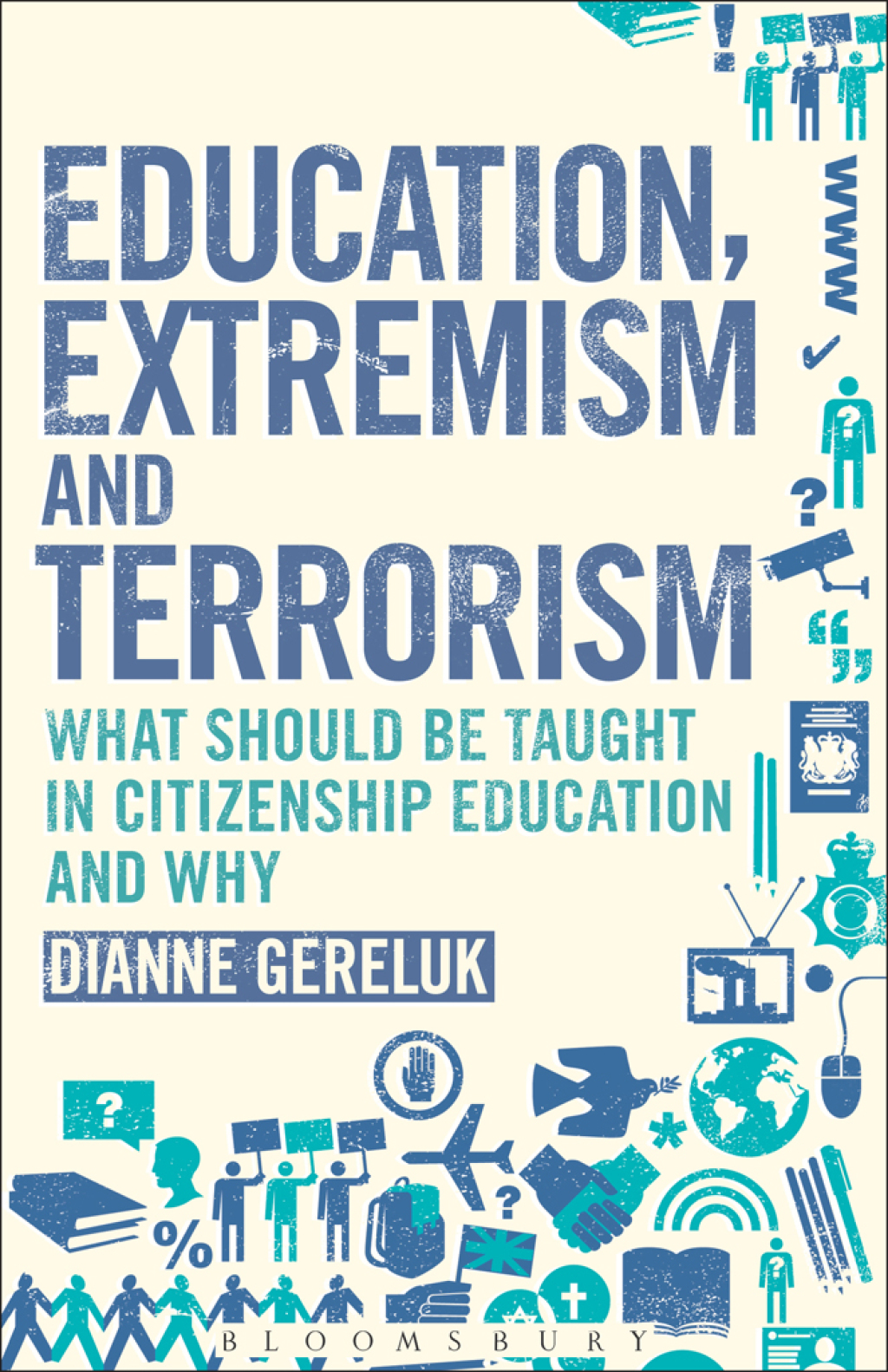 Education, Extremism and Terrorism What Should be Taught in Citizenship Education and Why 1st Edition