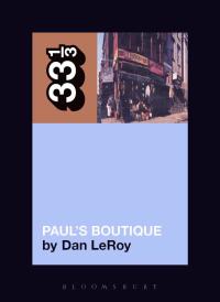 صورة الغلاف: The Beastie Boys' Paul's Boutique 1st edition 9780826417411
