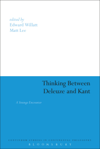 Imagen de portada: Thinking Between Deleuze and Kant 1st edition 9781441186416
