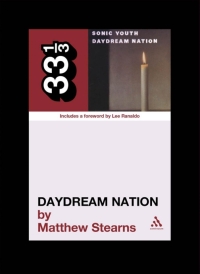 Cover image: Sonic Youth's Daydream Nation 1st edition 9780826417404
