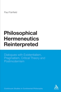 Cover image: Philosophical Hermeneutics Reinterpreted 1st edition 9781472512567