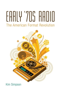 Cover image: Early '70s Radio 1st edition 9780826461339