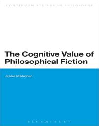 صورة الغلاف: The Cognitive Value of Philosophical Fiction 1st edition 9781472579669