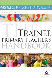 Imagen de portada: The Trainee Primary Teacher's Handbook 1st edition 9780826418388