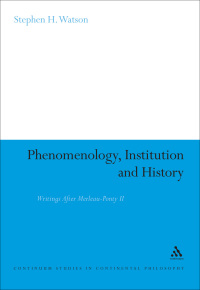 Cover image: Phenomenology, Institution and History 1st edition 9781441158970