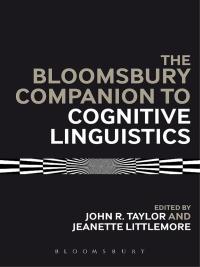 Cover image: The Bloomsbury Companion to Cognitive Linguistics 1st edition 9781474237321