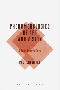 Cover image: Phenomenologies of Art and Vision 1st edition 9781472579652